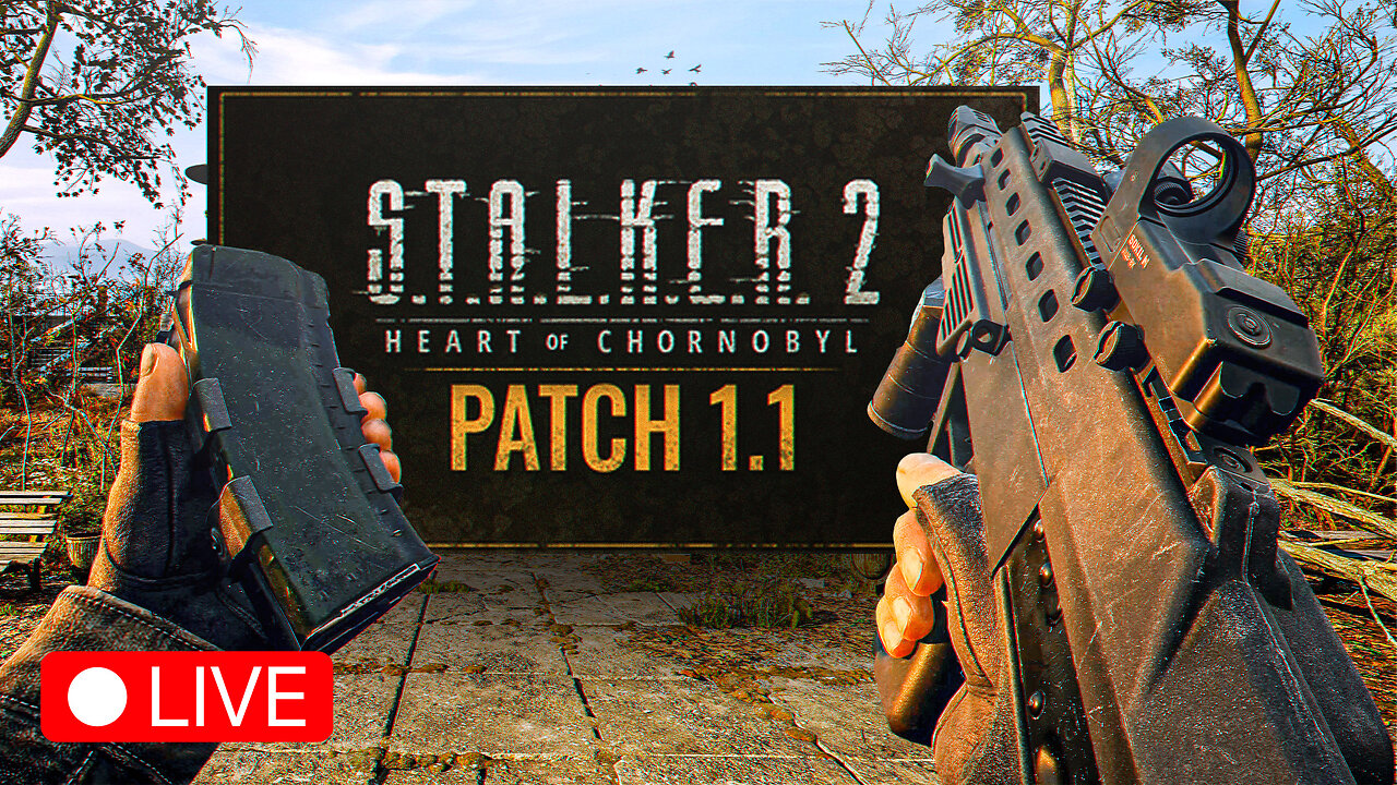 🔴 LIVE - BACK TO CHERNOBYL (BIGGEST UPDATE IS HERE) - STALKER 2 - PART 14