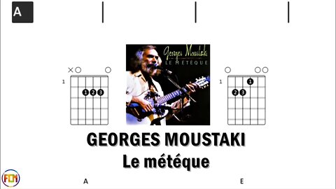 GEORGES MOUSTAKI Le météque - Guitar Chords & Lyrics HD