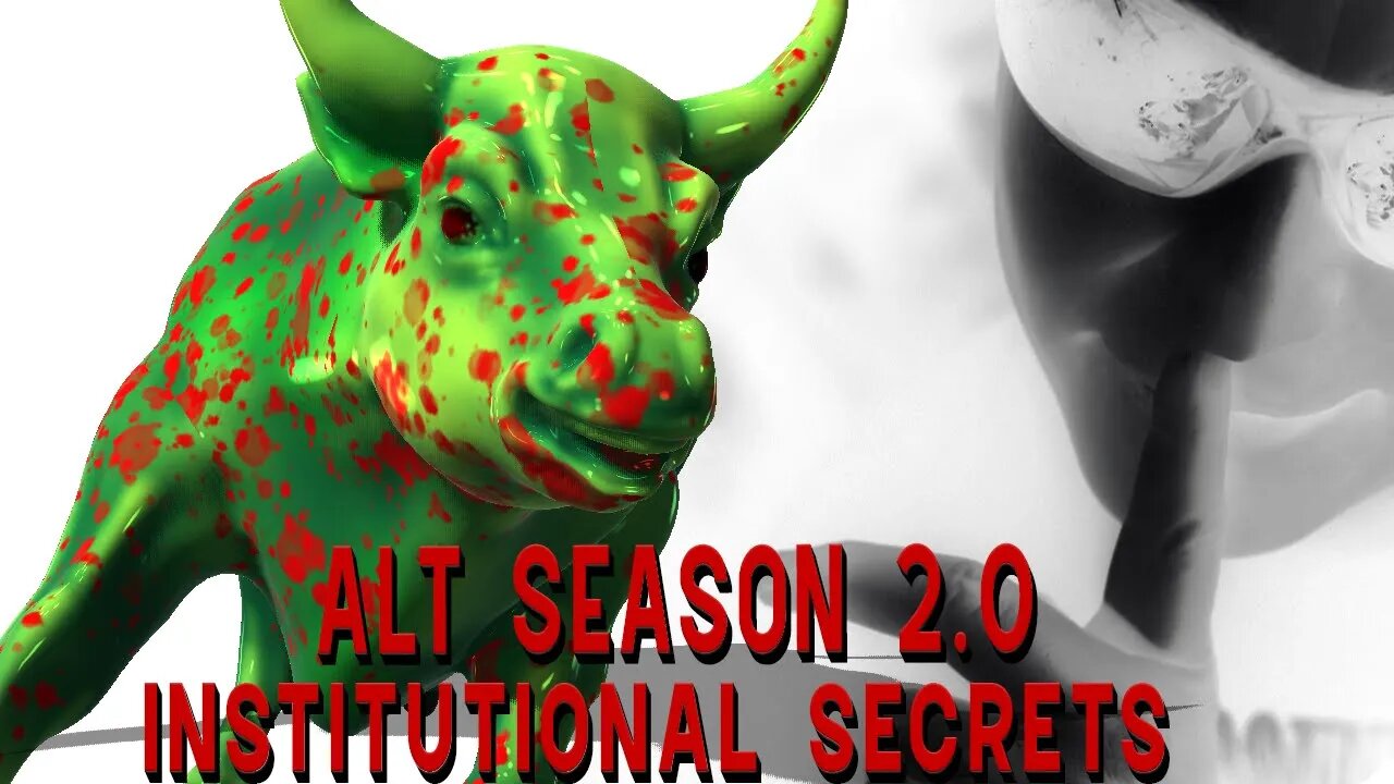 Institutional Secrets Alt Season 2.0 - xrp bitcoin crypto