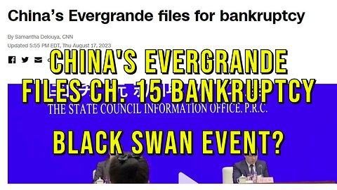 China's Evergrande Files Chapter 15 Bankruptcy - Black Swan Event?