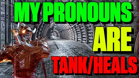 Healer Identifies as Tank