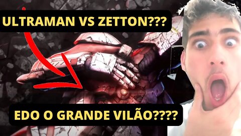 EDO O GRANDE VILÃO DE ULTRAMAN??? E MAIA SUA SUBORDINADA?