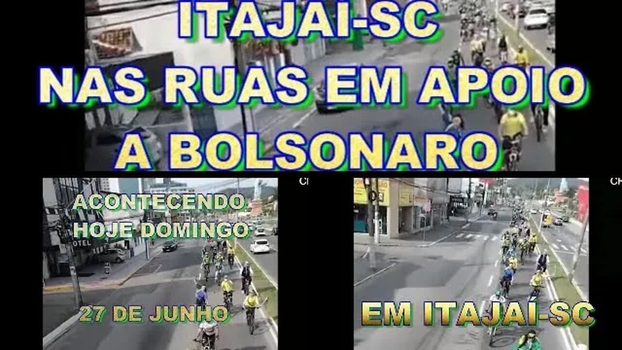 ITAJAÍ SC VAI AS RUAS EM LINDO PASSEIO DE BICICLETA E MOTOS EM APOIO A BOLSONARO.