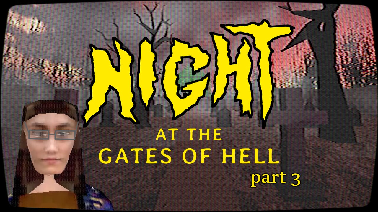 [vidya game] night at the gates of hell (pt 3/conclusion)