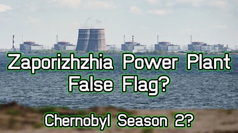 Zaporizhzhia Nuclear Power Plant Accident | Chernobyl Season 2?