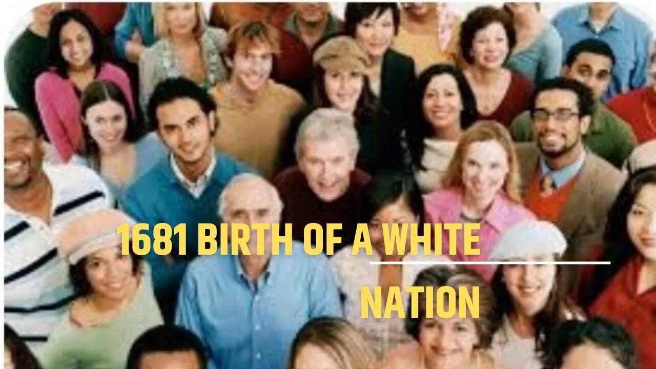 Uncovering a Forgotten Moment in History: The Birth of a White Nation in 1681