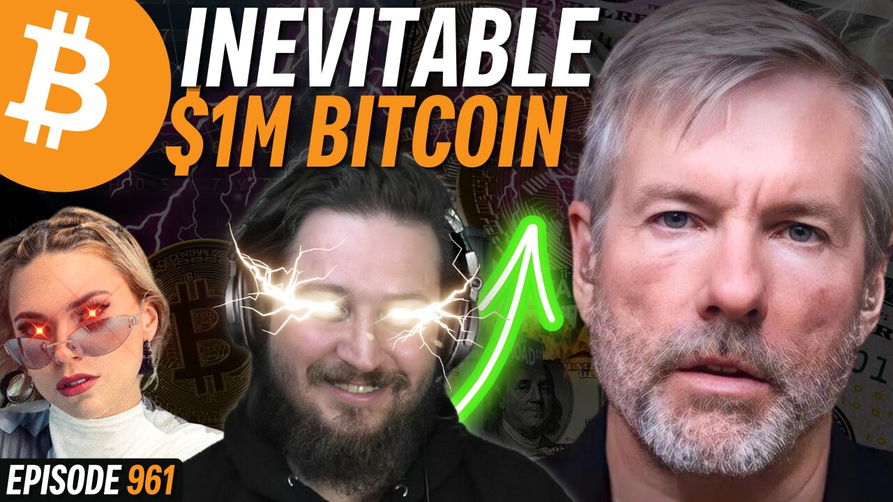 Michael Saylor: Why $1M Bitcoin is Inevitable | EP 961