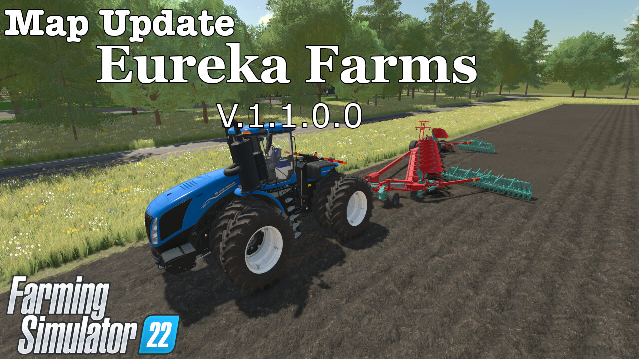 Map Update | Eureka Farms | V.1.1.0.0 | Farming Simulator 22