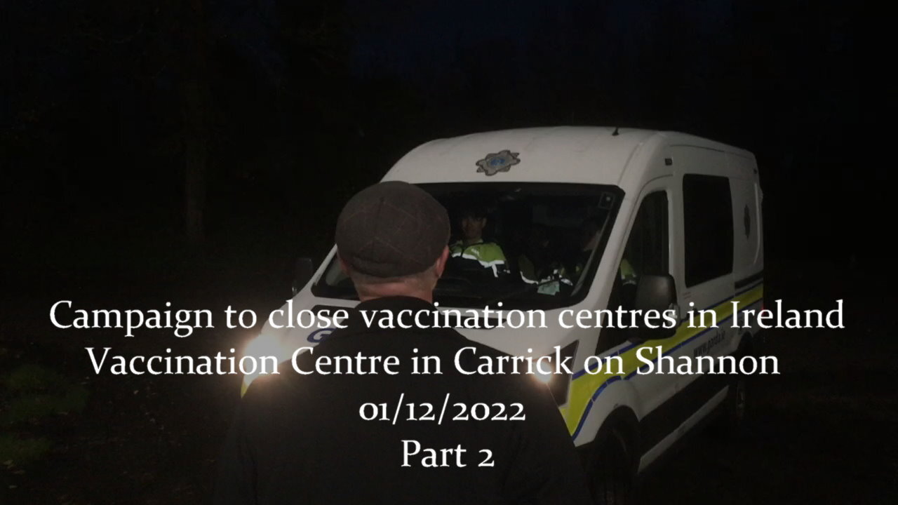 Campaign to close vaccination centres in Ireland. Carrick on Shannon, 01/12/2022 - Part 2