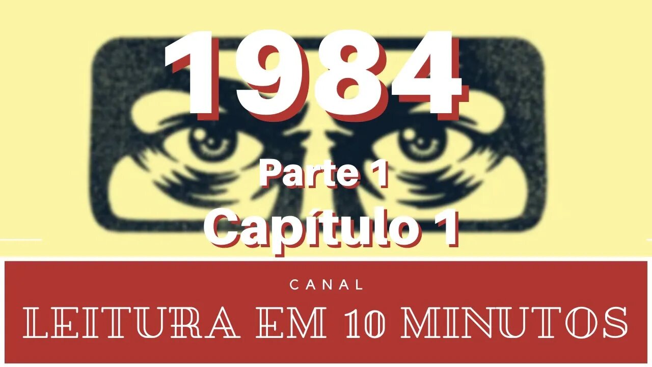 1984 - George Orwell - Parte 1 - capítulo 1