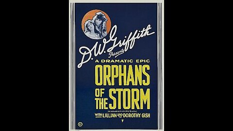 Orphans of the Storm (1921) | Directed by D. W. Griffith - Full Movie