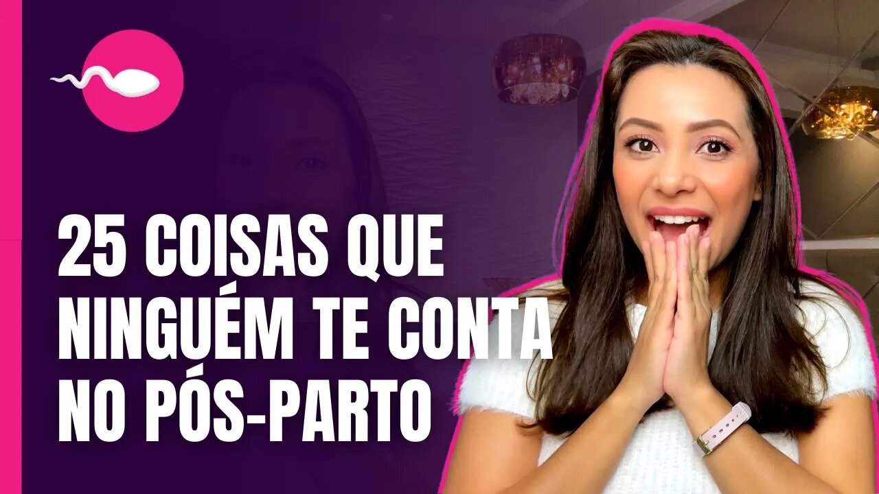 PÓS-PARTO | Coisas que ninguém te conta sobre pós-parto | Puerpério, Veja MEU RELATO SOBRE PÓS-PARTO