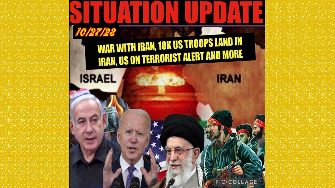 SITUATION UPDATE 10/27/23 - Us On Terrorist Alert, Biden Preps For War W/Iran, Gcr/Judy Byington