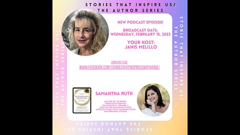 Stories That Inspire Us / The Author Series with Dr. Samantha Ruth - 02.15.23