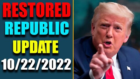 RESTORED REPUBLIC VIA AGCR HUGE UPDATE AS OF OCT 22, 2022