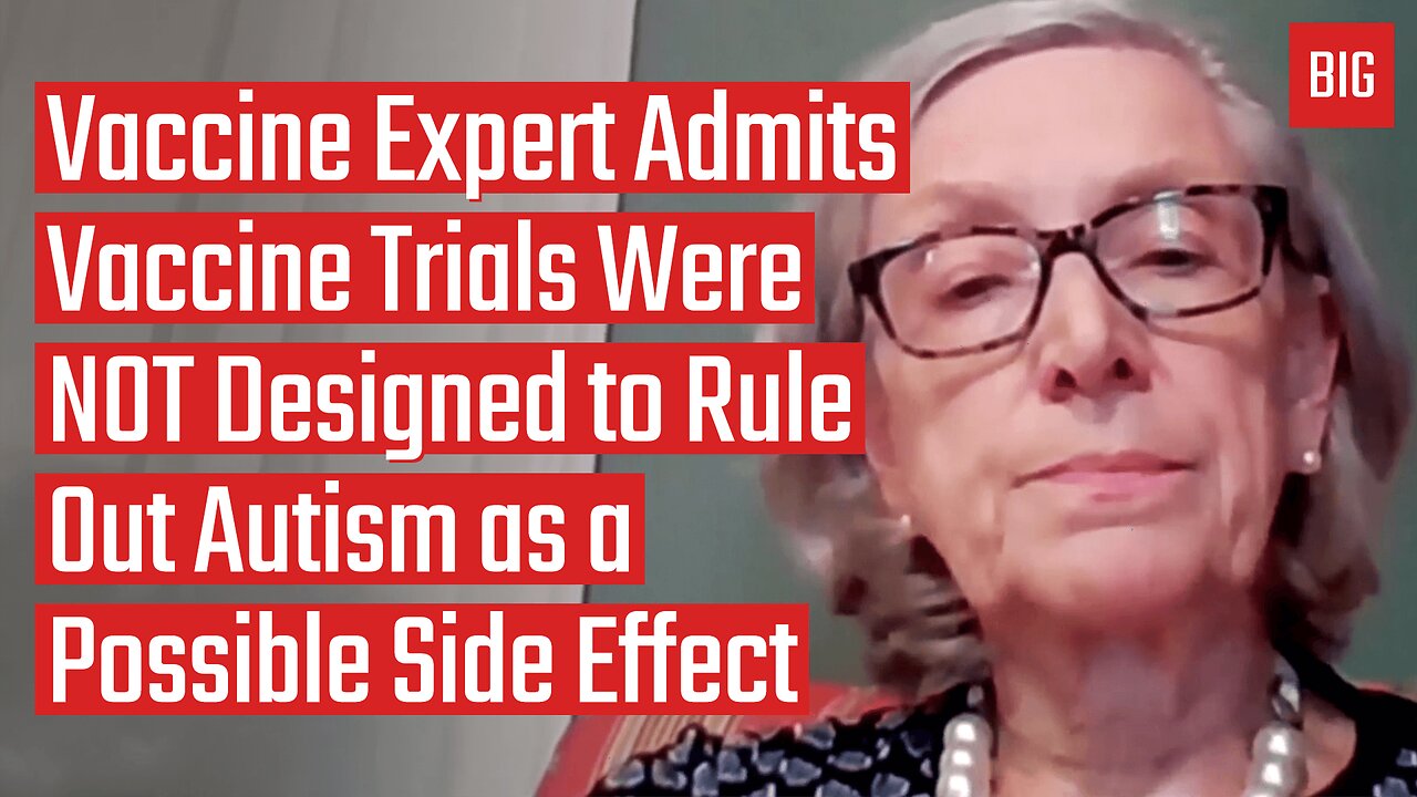 Vaccine Expert Admits Vaccine Trials Were NOT Designed to Rule Out Autism as a Possible Side Effect