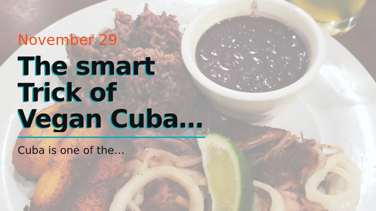 The smart Trick of Vegan Cuban Cuisine (@vegancubancuisine) • Instagram That Nobody is Talking...