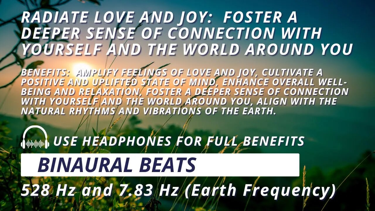 'Radiate Love and Joy: Binaural Beats Journey with 528 Hz & Earth Frequency