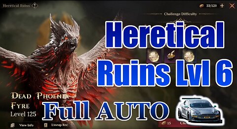 🐦‍🔥 Full AUTO F2P! Heretical Ruins Lvl6! No Lvl 100! 🐦‍🔥