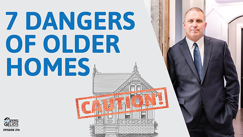 7 Dangers Of Older Homes | Ep. 276 AskJasonGelios Show