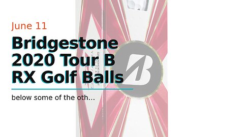 Bridgestone 2020 Tour B RX Golf Balls