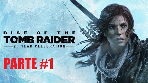 RISE OF THE TOMB RAIDER O Filme Baseado no GAMEPLAYER Dublado FullHd 1080 Parte 1