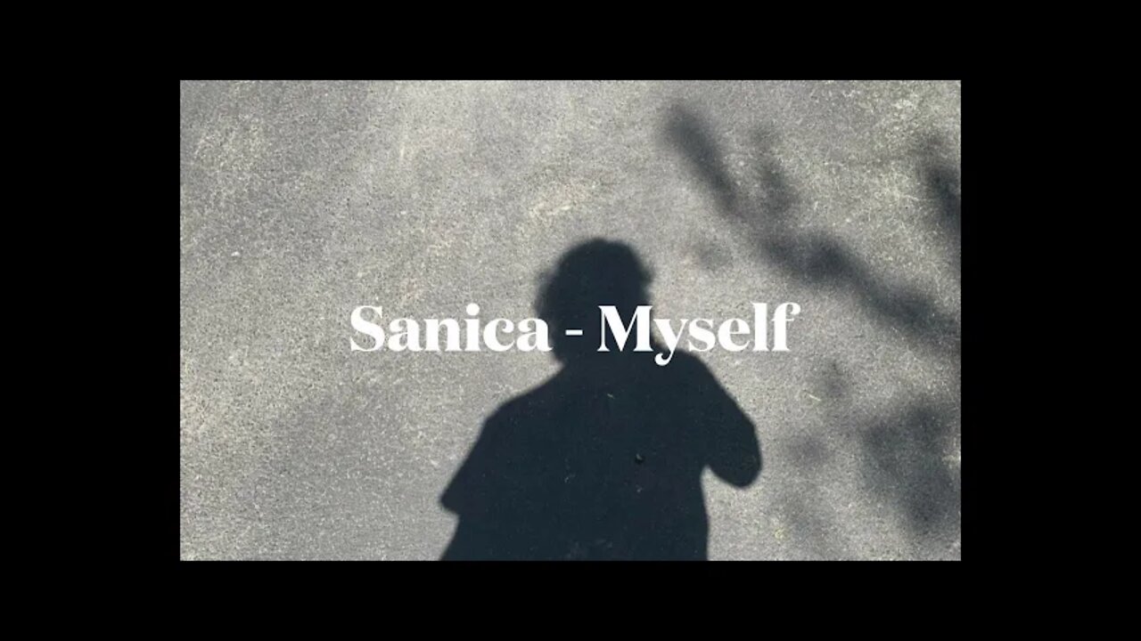 Sanica Myself