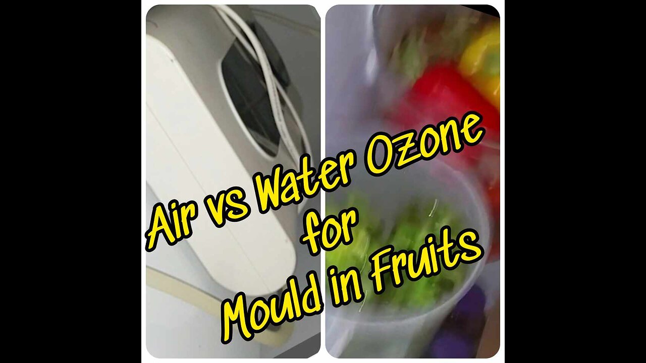 HOW I OZONATE MOULDY FRUITS WITH OZONE IN WATER