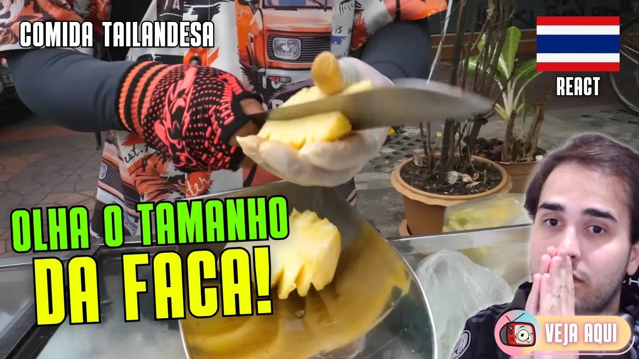 O VERDADEIRO "FRUIT NINJA"? Reagindo a COMIDAS DE RUA TAILANDESAS | Veja Aqui Reacts