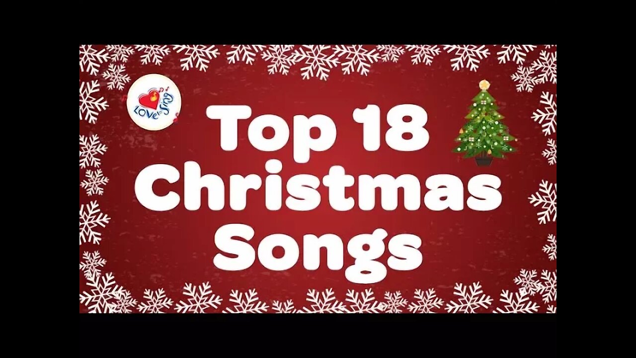 TOP 18 Christmas Songs and Carols Playlist 🎅 Love to Sing Christmas