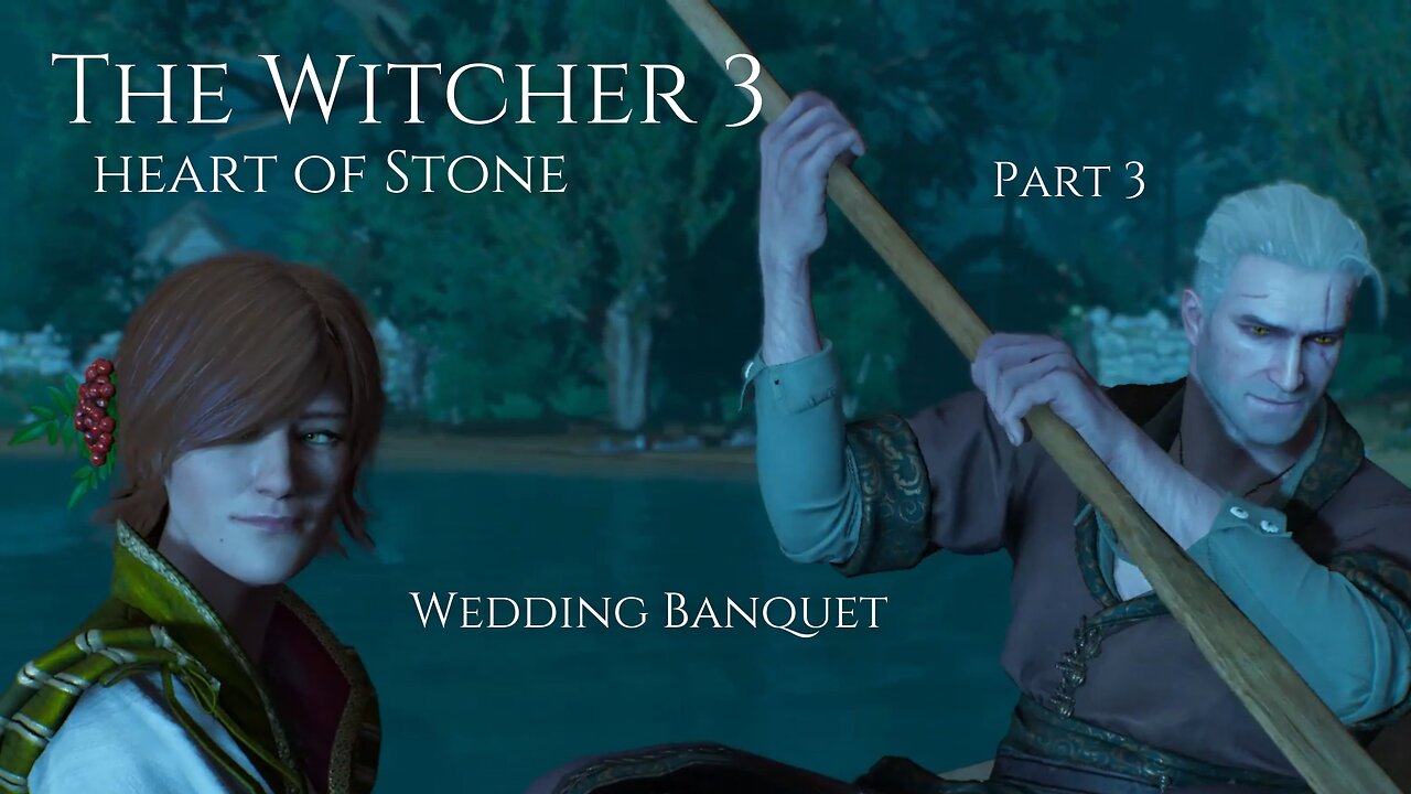 The Witcher 3 Heart of Stone Part 3 - Wedding Banquet