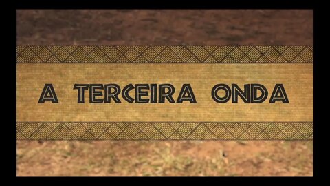 A TERCEIRA ONDA, PREPARE -SE
