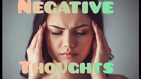 Don't let negative thoughts control you