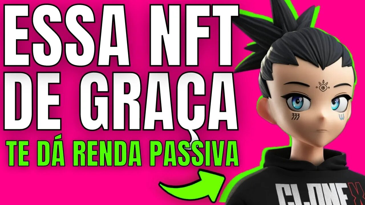 🚨 URGENTE - ESSA NFT GRÁTIS TE DÁ RENDA PASSIVA PARA VIDA INTEIRA - ENTENDA!