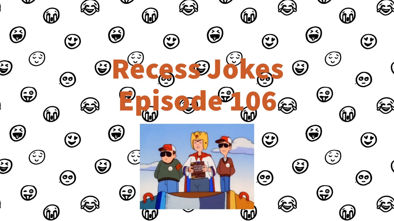 Recess Jokes - Episode 106 - The Rules