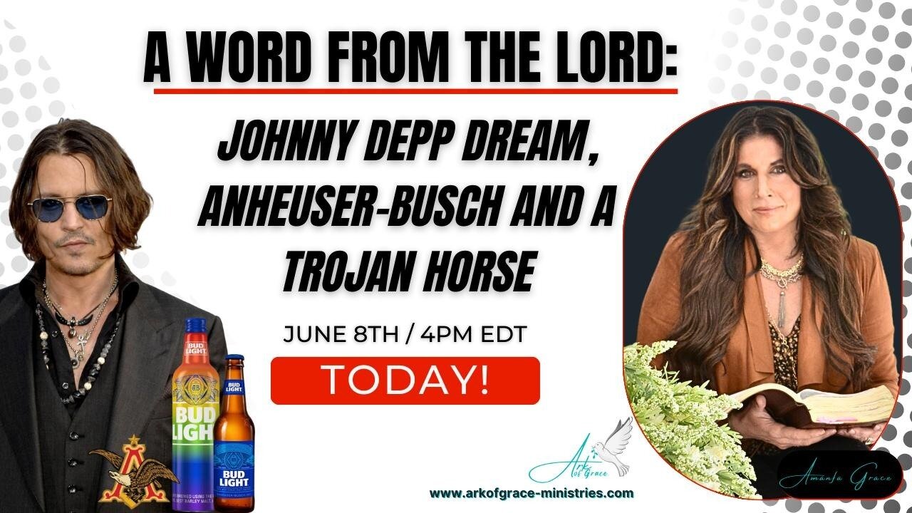 A Word from the Lord: Johnny Depp Dream, Anheuser-Busch and a Trojan Horse