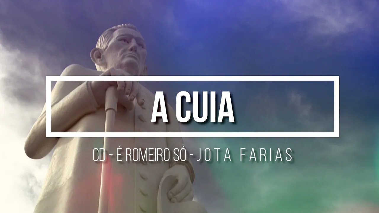 CD É ROMEIRO SÓ (JOTA FARIAS) 15. A Cuia ヅ