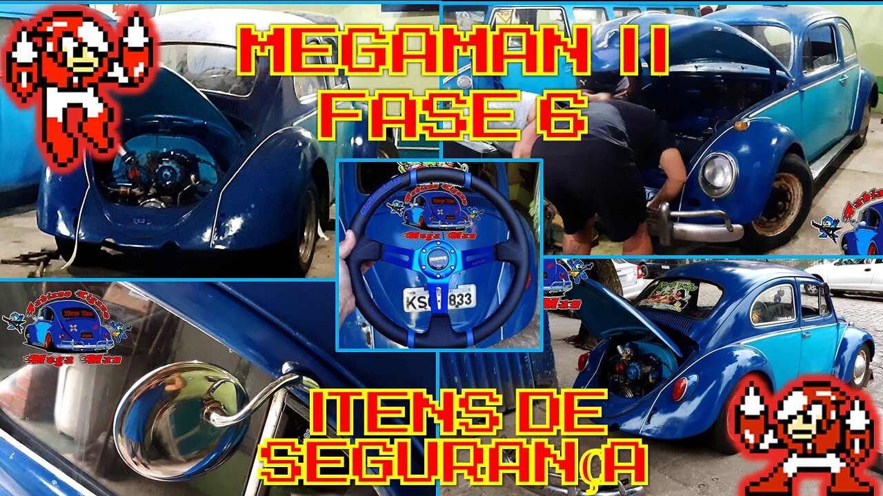 FUSCA MEGA MAN - CRASHMAN FASE 6 - PARALAMAS - PARACHOQUE - VOLANTE E RETROVISORES