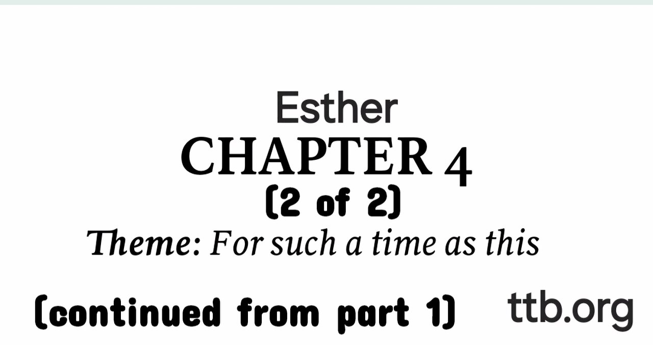 Esther Chapter 4 (Bible Study) (2 of 2)