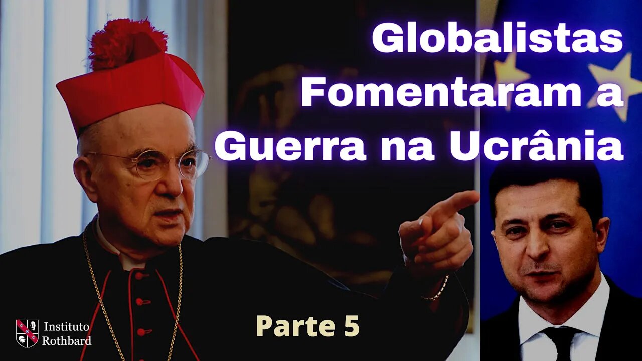 Globalistas Fomentaram a Guerra na Ucrânia para Estabelecer a Tirania da NOM - Parte 5