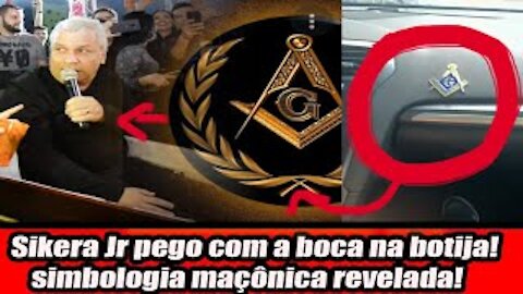 Sikera Jr pego com a boca na botija! simbologia maçônica revelada!