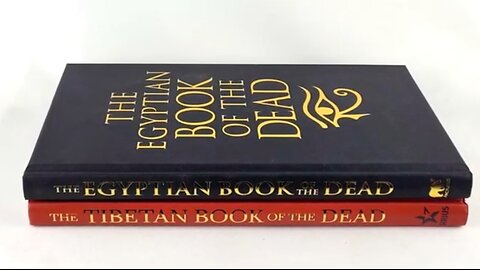 The Egyptian and Tibetan Books of the Dead