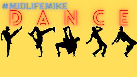 Dance Dance #midlifemike 2
