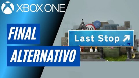 LAST STOP - FINAL ALTERNATIVO (XBOX ONE)