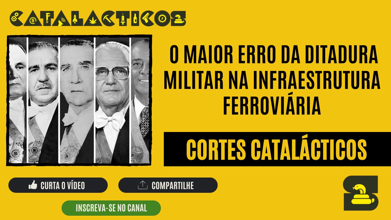 [CORTES] O maior ERRO da DITADURA MILITAR na INFRAESTRUTURA FERROVIÁRIA