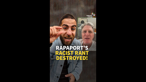 RAPAPORT’S RACIST RANT DESTROYED!