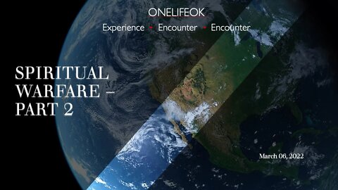 Spiritual Warfare Part 2 - Sun 03/06/22
