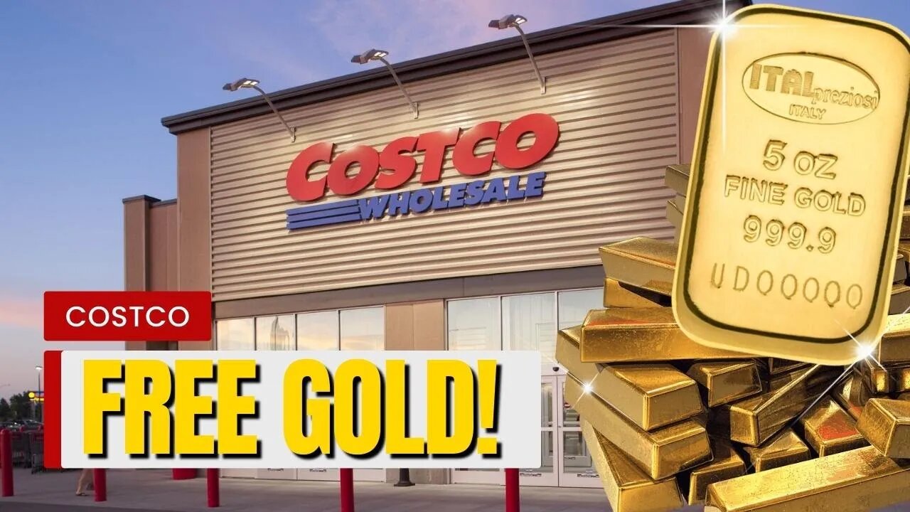 COSTCO'S GOLD BARS SELLING OUT! Get FREE Gold Today!