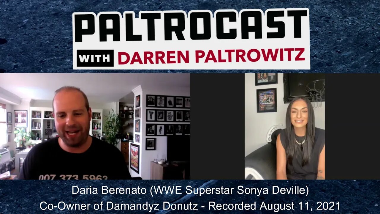 Daria Berenato (WWE's Sonya Deville) interview with Darren Paltrowitz
