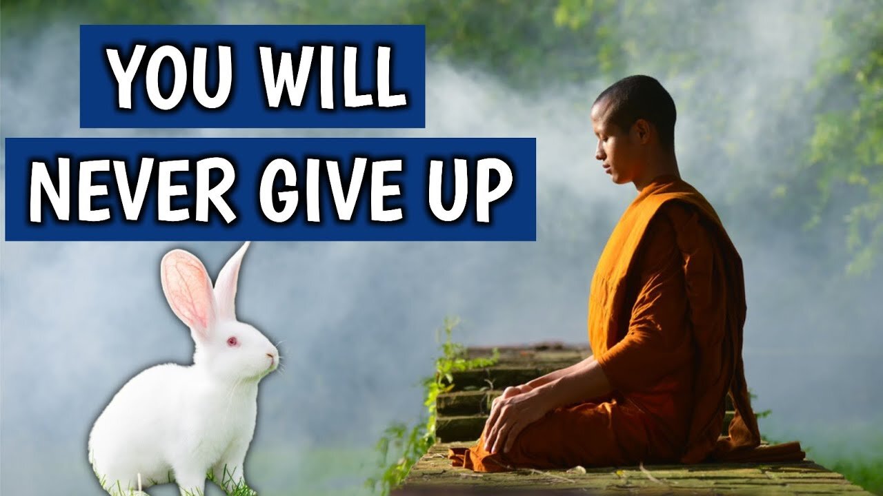 जिंदगी में कभी भी हर नहीं मानोगे - Buddhist Story On NEVER GIVE UP | Gautam Buddha Story